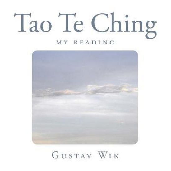 Tao Te Ching: My Reading