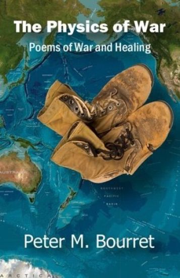 The Physics of War: Poems of War and Healing