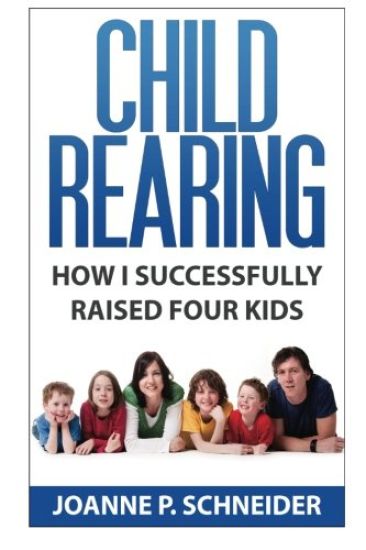 Child Rearing: How I Successfully Raised Four Kids