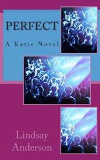 Perfect: A Katie Novel