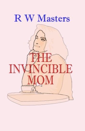 The Invincible Mom