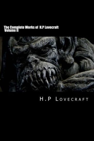 The Complete Works of H.P Lovecraft Volume II