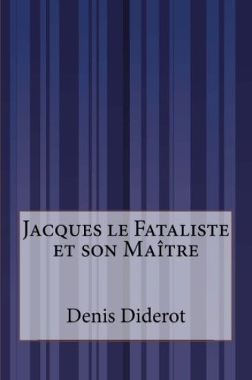 Jacques le Fataliste et son Maître