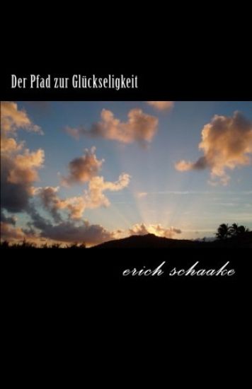 Der Pfad zur Glückseligkeit