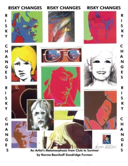 Risky Changes: An Artist's Metamorphosis From Clutz to Survivor