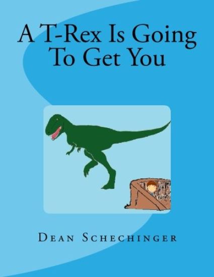 A T-Rex Is Going To Get You