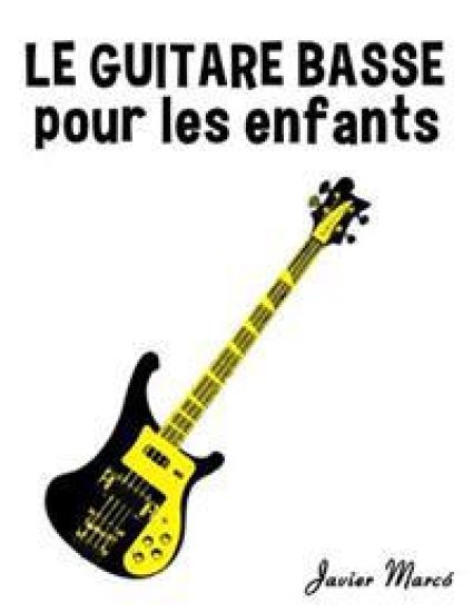 Le Guitare Basse Pour Les Enfants: Chants de No