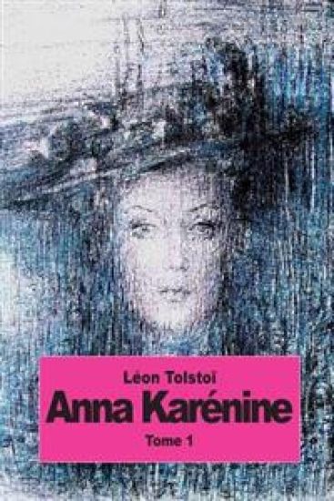 Anna Karénine: Tome 1
