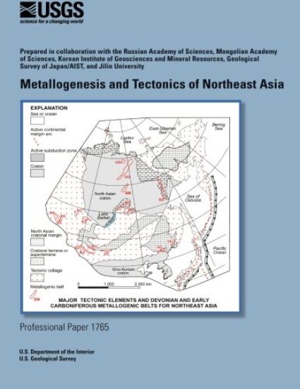 Metallogenesis and Tectonics of Northeast Asia
