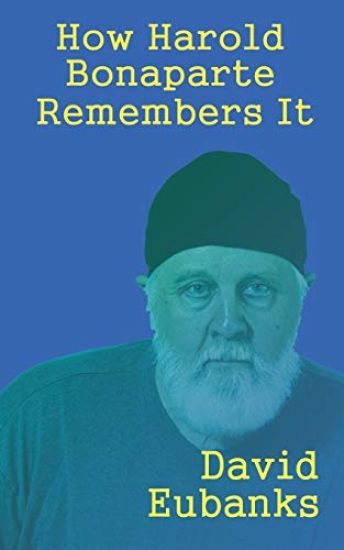 How Harold Bonaparte Remembers It,