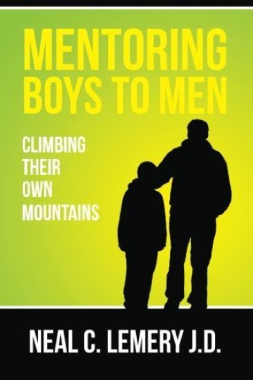 Mentoring Boys to Men: : Climbing Their Own Mountains
