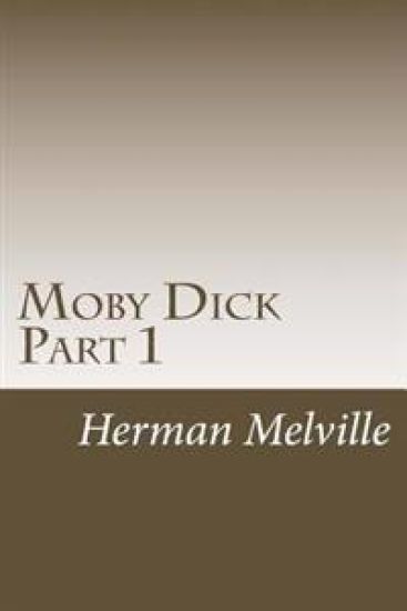 Moby Dick Part 1: Chapters 1-30