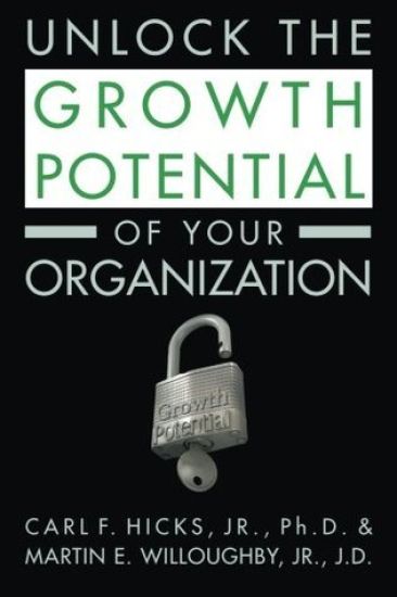Unlock the Growth Potential of Your Organization