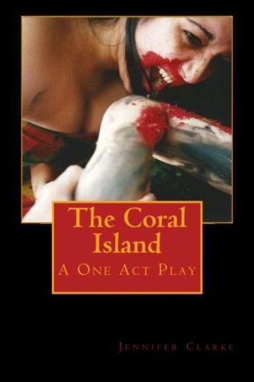 The Coral Island 2nd edition: A One Act Play