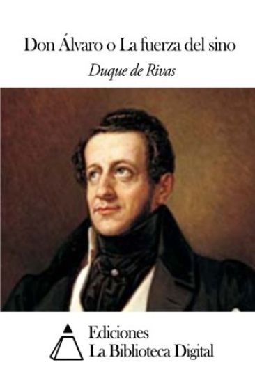 Don Álvaro o La fuerza del sino