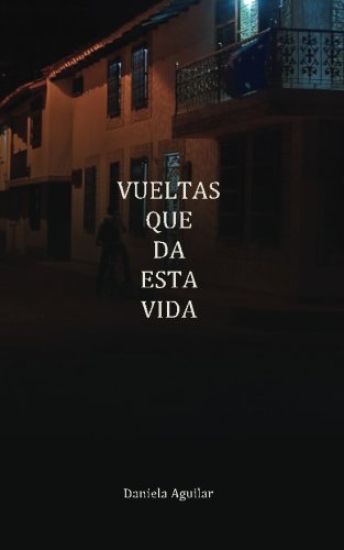 Vueltas Que Da Esta Vida