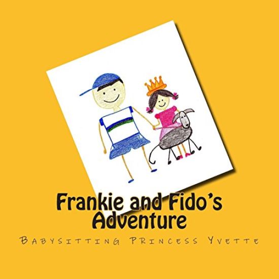 Frankie and Fido's Adventure: Babysitting Princess Yvette
