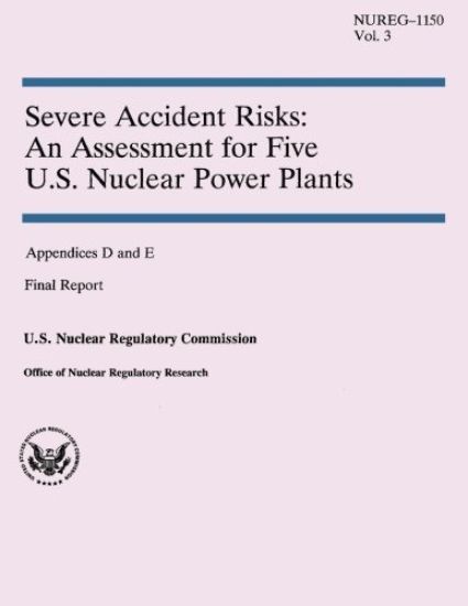 Severe Accident Risks: An Assessment for Five U.S. Nuclear Power Plants