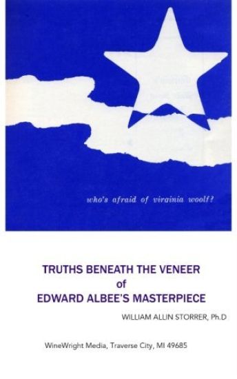 Who's Afraid of Virginia Woolf?: Truths Beneath the Veneer of Edward Albee's Masterpiece