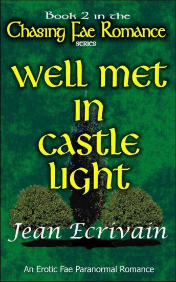 Well Met in Castle Light: An Erotic Fae Paranormal Romance