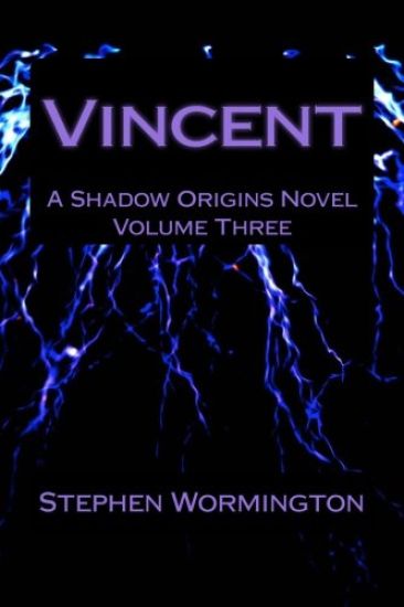 Vincent: A Shadow Origins Novel: Volume Three