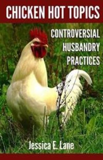 Chicken Hot Topics: Controversial Husbandry Practices