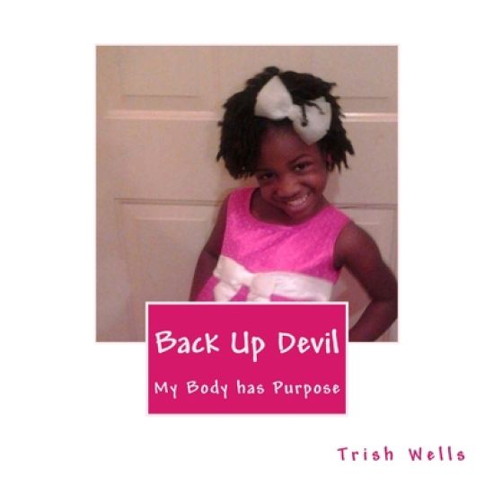 Back Up Devil: My Body Has Purpose