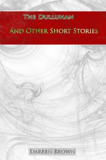 The Dulluhan And Other Short Stories