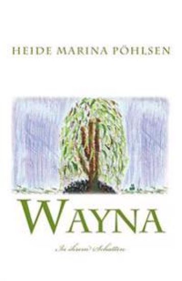 Wayna - In ihrem Schatten