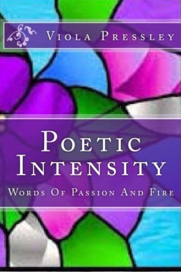 Poetic Intensity: Words Of Passion And Fire