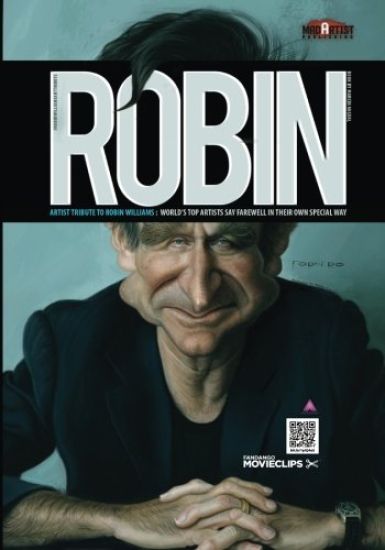 Robin: Artist Tribute to Robin Williams: WORLD's TOP Artists SAY FAREWELL IN THEIR OWN SPECIAL WAY