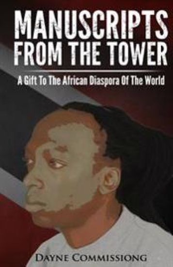 Manuscripts from the Tower: A Gift to the African Diaspora of the World