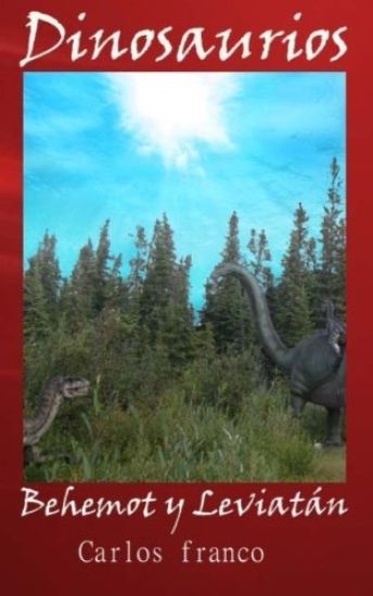 Dinosaurios: Behemot y Leviatan