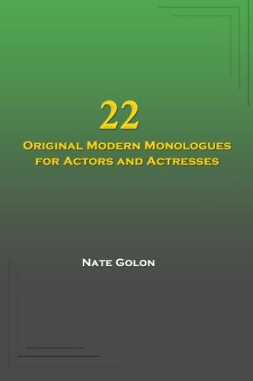 22 Original Modern Monologues for Actors and Actresses