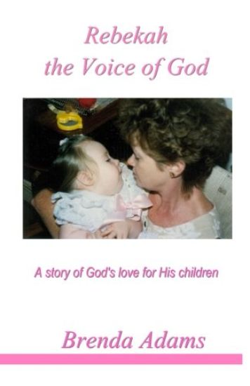 Rebekah, the Voice of God