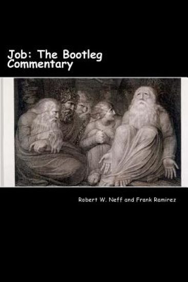 Job: The Bootleg Commentary