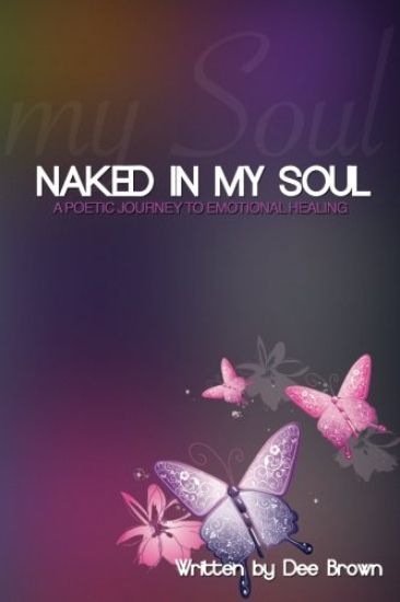 Naked In My Soul: A Poetic Journey to Emotional Healing