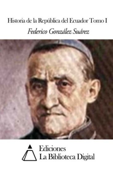Historia de la República del Ecuador Tomo I