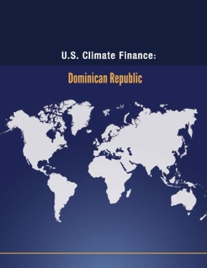 U.S. Climate Finance: Dominican Republic