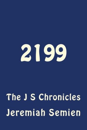 2199: The J S Chronicles