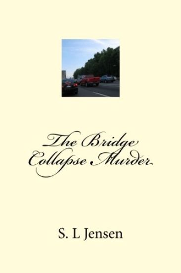 The Bridge Collapse Murder