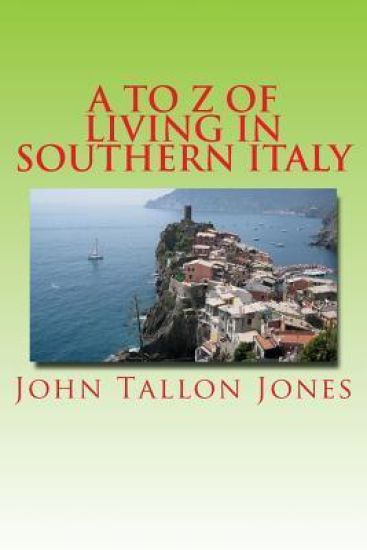 A to Z of Living in Southern Italy