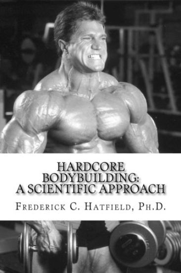 Hardcore Bodybuilding: A Scientific Approach