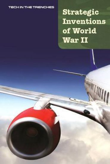 Strategic Inventions of World War II