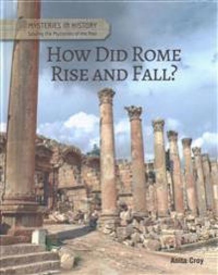 How Did Rome Rise and Fall?