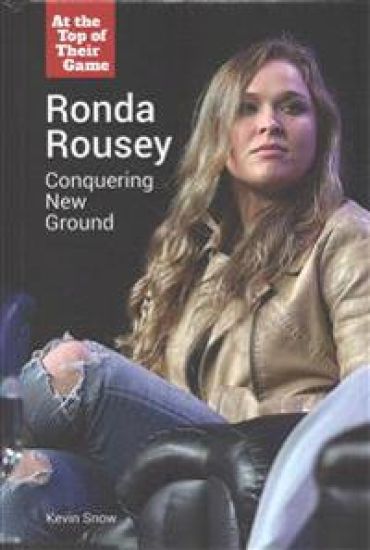 Ronda Rousey: Conquering New Ground