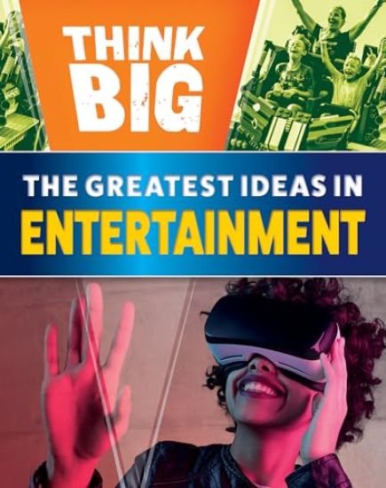 The Greatest Ideas in Entertainment