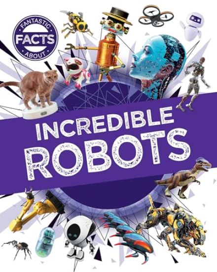 Incredible Robots