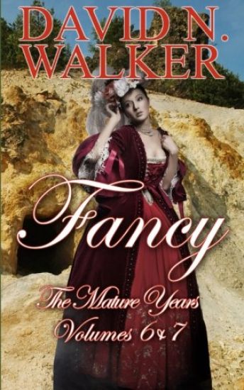 Fancy: The Mature Years: Fancy Volumes 6 & 7