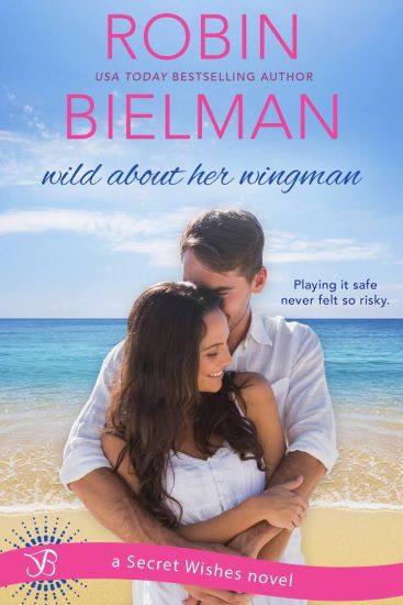 Wild about Her Wingman (a Secret Wishes Novel)